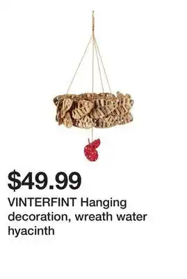 Ikea Vinterfint hanging decoration, wreath water hyacinth offer