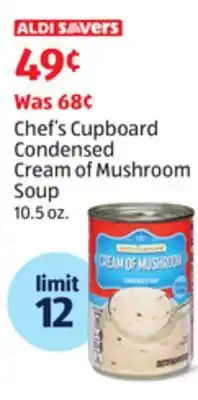 Aldi Chef's cupboard condensed cream of mushroom soup offer