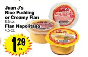 Superior Grocers Juan j' s rice pudding or creamy flan 8.5 oz. flan napolitano 4.5 oz offer