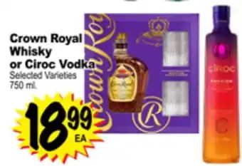 Superior Grocers Crown royal whisky or ciroc vodka offer
