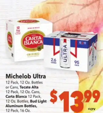 Vallarta Supermarkets Michelob ultra 12 pack, 12 oz. bottles or cans, tecate alta, 12 oz offer