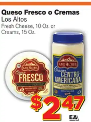 El Super Fresh Los altos fresh cheese, 10 oz. or creams, 15 oz offer
