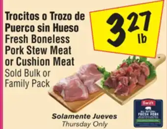 El Super Fresh boneless pork stew meat or cushion meat offer