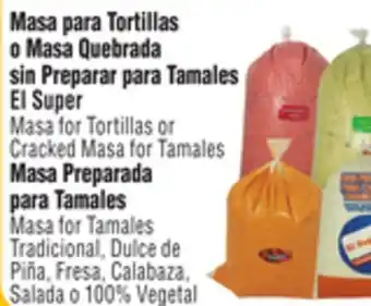 El Super Masa for tortillas or cracked masa for tamales offer