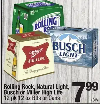 Super King Markets Rolling rock, natural light, busch or miller high life offer