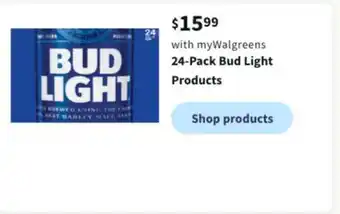 Walgreens 24-pack bud light products offer