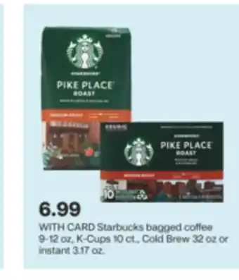 CVS Starbucks bagged coffee 9-12 oz, k-cups 10 ct., cold brew 32 oz or instant 3.17 oz offer