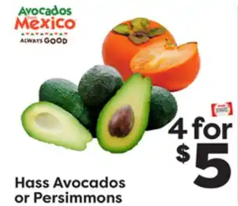 Weis Markets Hass avocados or persimmons offer