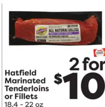 Weis Markets Hatfield marinated tenderloins or fillets offer