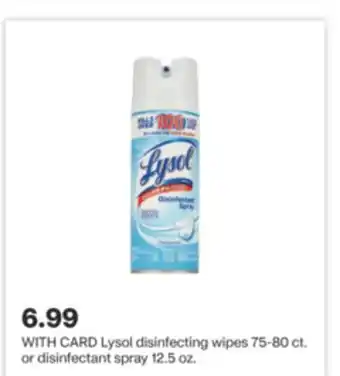 CVS Lysol disinfecting wipes 75-80 ct. or disinfectant spray 12.5 oz offer