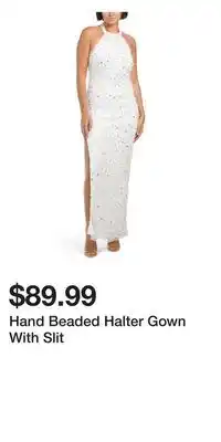 TJ Maxx Hand beaded halter gown with slit offer