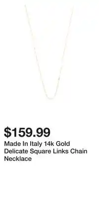 TJ Maxx Made in italy 14k gold delicate square links chain necklace offer