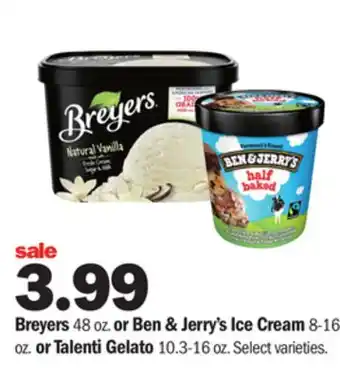 Meijer Breyers 48 oz. or ben & jerry's ice cream 8-16 oz. or talenti gelato 10.3-16 oz offer