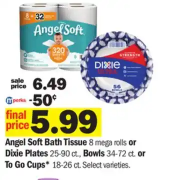 Meijer Angel soft bath tissue 8 mega rolls or dixie plates 25-90 ct., bowls 34-72 ct. or to go cups* 18-26 ct offer