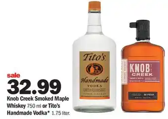 Meijer Knob creek smoked maple whiskey 750 ml or tito's handmade vodka* 1.75 liter offer