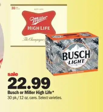 Meijer Busch or miller high life offer