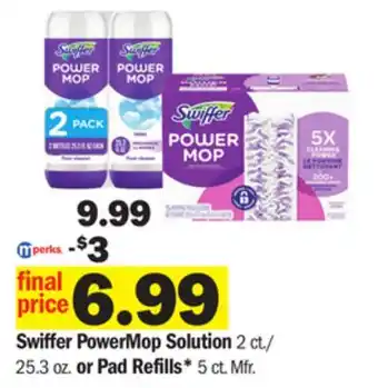 Meijer Swiffer powermop solution 2 ct./ 25.3 oz. or pad refills* 5 ct offer