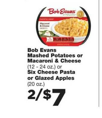 Family Fare Bob Evans Mashed Potatoes Or Macaroni & Cheese Six Cheese Pasta Or Glazed Apples offer