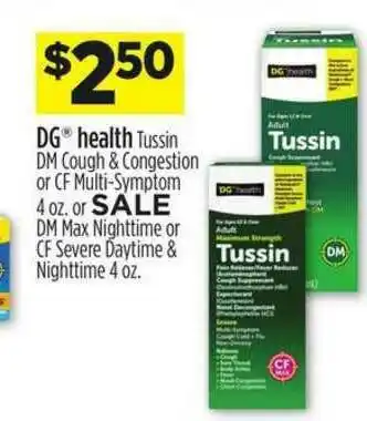 Dollar General Dg Health Tussin Dm Cough & Congestion Or Cf Multi-symptom Or Dm Max Nighttime Or Cf Severe Daytime & Nighttime offer