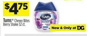 Dollar General Tums Chewy Bites Berry Shake offer