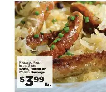 Family Fare Prepared Fresh In The Store Brats Italian Or Polish Sausage offer
