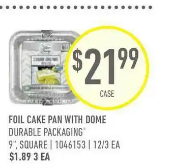 US Foods Chef's Store Foil Cake Pan With Dome Durable Packaging® offer