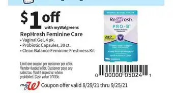 Walgreens RepHresh Feminine Care Vaginal Gel, Probiotic Capsules Or Clean Balance Feminine Freshness Kit offer