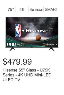 Costco Hisense 55 class - u75k series - 4k uhd mini-led uled tv offer