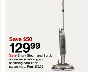 Target Shark steam and scrub all-in-one scrubbing and sanitizing hard floor steam mop offer