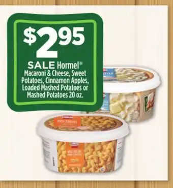 Dollar General Hormel macaroni & cheese, sweet potatoes, cinnamon apples, loaded mashed potatoes or mashed potatoes offer