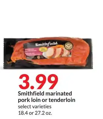 Hy-Vee Smithfield marinated pork loin or tenderloin offer