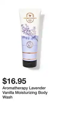 Bath & Body Works Aromatherapy lavender vanilla moisturizing body wash offer