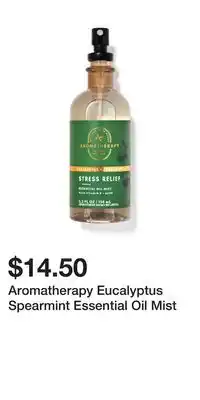 Bath & Body Works Aromatherapy eucalyptus spearmint essential oil mist offer