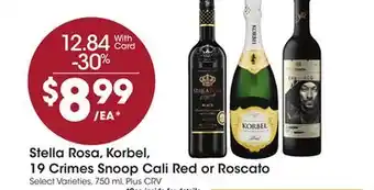 Ralphs Stella rosa, korbel, 19 crimes snoop cali red or roscato offer