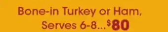 Ralphs Bone-in turkey or ham offer