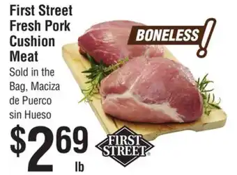 Smart & Final First street fresh pork cushion meat offer