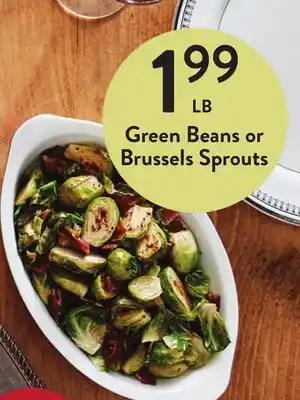 Fresh Thyme Green beans or brussels sprouts offer