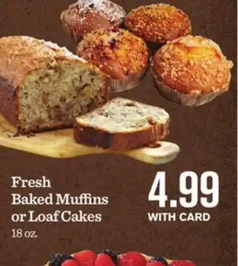 Mariano's Fresh baked muffins or loaf cakes offer