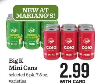 Mariano's Big k mini cans offer