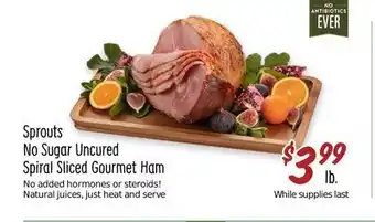 Sprouts Farmers Market Sprouts no sugar uncured spiral sliced gourmet ham offer