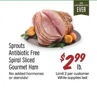 Sprouts Farmers Market Sprouts antibiotic free spiral sliced gourmet ham offer