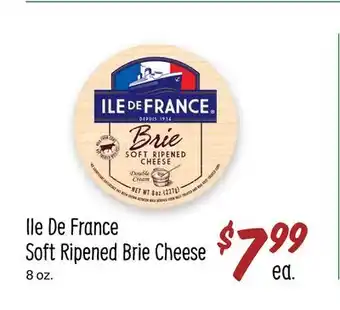Sprouts Farmers Market Ile de france soft ripened brie cheese offer