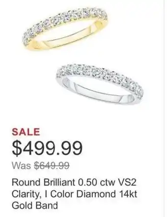 Costco Round Brilliant 0.50 ctw VS2 Clarity, I Color Diamond 14kt Gold Band offer
