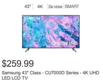 Costco Samsung 43" Class - CU7000D Series - 4K UHD LED LCD TV offer