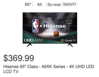 Costco Hisense 65" Class - A65K Series - 4K UHD LED LCD TV offer