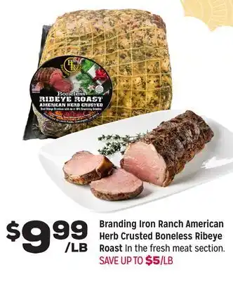 Grocery Outlet Branding iron ranch american herb crusted boneless ribeye roast offer
