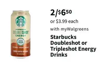 Walgreens Starbucks doubleshot or tripleshot energy drinks offer