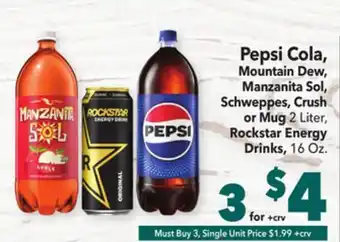 Vallarta Supermarkets Pepsi cola, mountain dew, manzanita sol, schweppes, crush or mug 2 liter, rockstar energy drinks, 16 oz offer