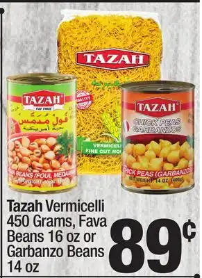 Super King Markets Tazah vermicelli 450 grams, fava beans 16 oz or garbanzo beans 14 oz offer