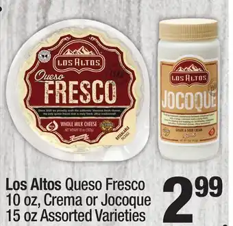 Super King Markets Los altos queso fresco 10 oz, crema or jocoque 15 oz offer